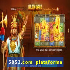 5853.com plataforma de jogos